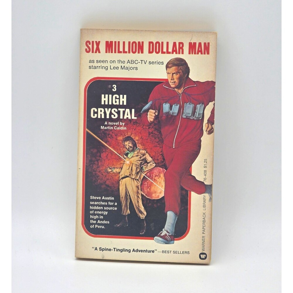 The Six Million Dollar Man #3 High Crystal by Martin Caidin Warner Paperback